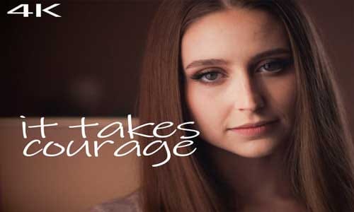 It Takes Courage MissaX Porn Video