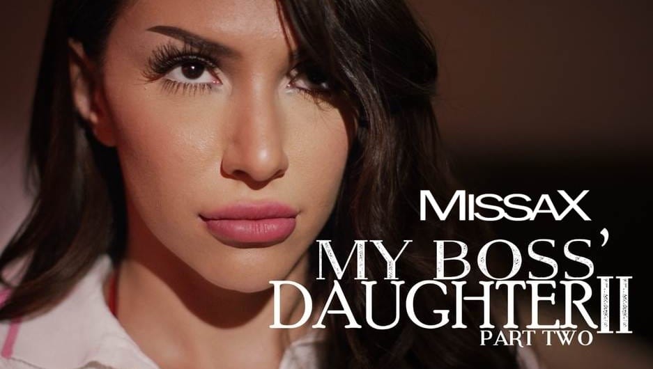 My Boss’ Daughter II MissaX Porn Download