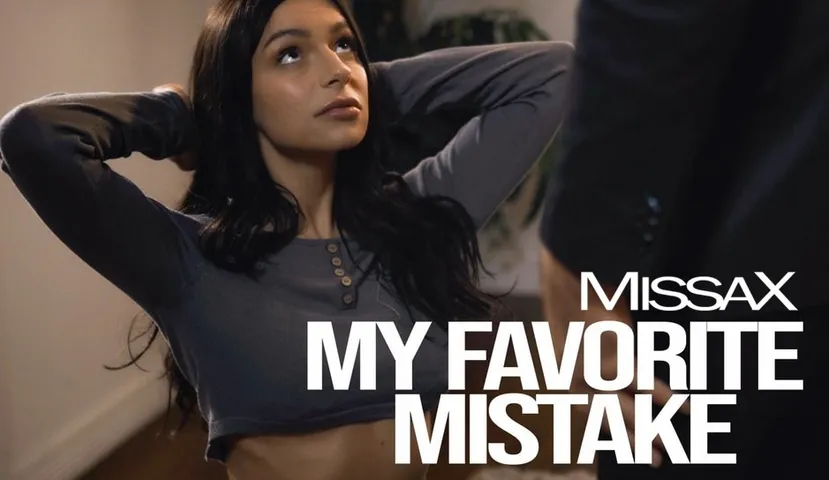 My Favorite Mistake MissaX Free Porn Download