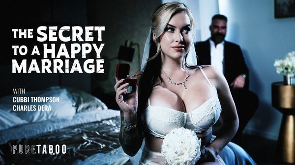 The Secret To A Happy Marriage – Cubbi Thompson – PureTaboo