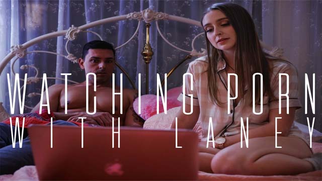 Watching Porn With Laney MissaX